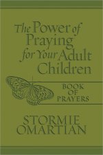 Power Of Praying Adult Child Bk Prayers