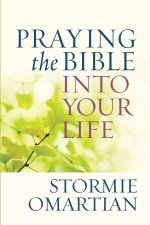 Praying the Bible into Your Life [eBook]