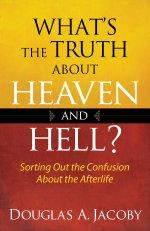 What's the Truth About Heaven and Hell? [eBook]