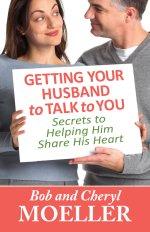 Getting Your Husband to Talk to You [eBook]