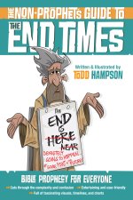 The Non-Prophet's Guide to the End Times