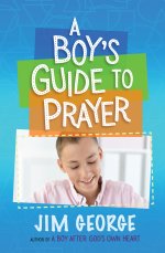 A Boy's Guide to Prayer