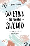 Quieting the Shout of Should