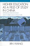 Higher Education as a Field of Study in China : Defining Knowledge and Curriculum Structure