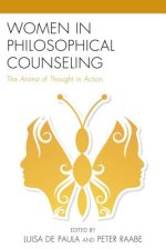 Women in Philosophical Counseling : The Anima of Thought in Action