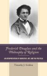 Frederick Douglass And The Philosophy Of Religion