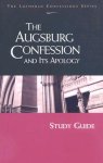 Lutheran Confessions: Augsburg Confession and Its Apology Study Guide: Augsburg Confession and Its Apology Study Guide (Study Guide)