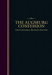 The Augsburg Confession   Concordia Readers Edition