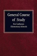 General Course of Study for Lutheran Elementary Schools