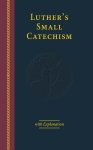 Luther's Small Catechism with Explanation-2017 Edition Large Print
