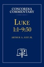 Luke 1:1-9:50 - Concordia Commentary