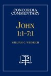 John 1:1-7:1 - Concordia Commentary