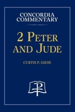2 Peter and Jude - Concordia Commentary