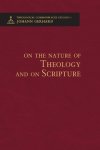 On the Nature of Theology and on Scripture - Theological Commonplaces - 2nd edition