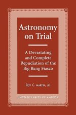 Astronomy on Trial