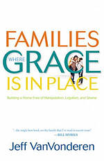 Families Where Grace is in Place