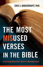 The Most Misused Verses in the Bible