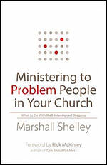 Ministering to Problem People in Your Church