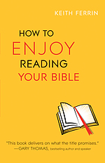 How to Enjoy Reading Your Bible