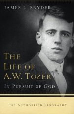 The Life of A.W. Tozer