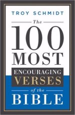 The 100 Most Encouraging Verses of the Bible