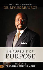 IN PURSUIT OF PURPOSE