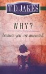 Why Because Youre Anointed