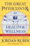 Great Physician's Rx For Health & Wellness