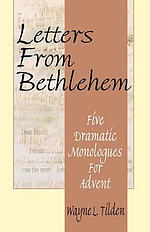 Letters from Bethlehem: Five Dramatic Monologues for Advent