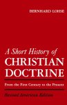 A SHORT HISTORY OF CHRISTIAN DOCTRINE