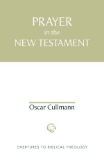 Prayer in the New Testament