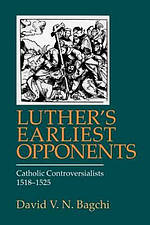 Luther\'s Earliest Opponents