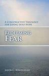 Redeeming Fear