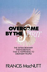 Overcome by the Spirit