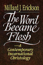 The Word Became Flesh: Contemporary Incarnational Christology, 