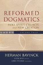 Reformed Dogmatics, Volume 4