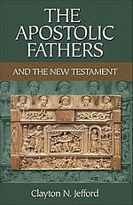 The Apostolic Fathers and the New Testament
