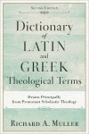 Dictionary of Latin and Greek Theological Terms