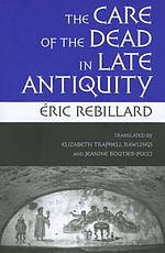 The Care of the Dead in Late Antiquity