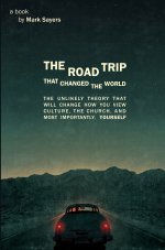 The Road Trip That Changed The World