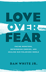 Love over Fear