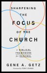 Sharpening the Focus of the Church