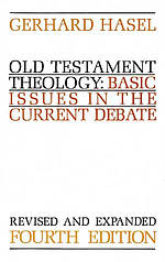 Old Testament Theology: Basic Issues in the Current Debate