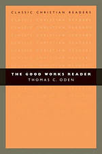 The Good Works Reader