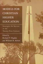 Models for Christian Higher Education