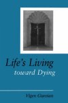 Life\'s Living Toward Dying