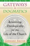 Gateways to Dogmatics