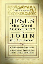 JESUS THE WORD ACCORDING TO JOHN THE SECTARIAN