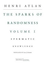 The Sparks of Randomness, Volume 1: Spermatic Knowledge