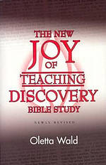 The New Joy of Teaching Discovery Bible Study: Newly Revised